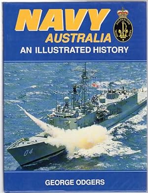 Seller image for The Royal Australian Navy. An Illustrated History. for sale by Time Booksellers