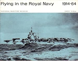 Seller image for FLYING IN THE ROYAL NAVY 1914-64 for sale by Jean-Louis Boglio Maritime Books