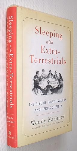 Seller image for Sleeping With Extra-Terrestrials,The Rise of Irrationalism and Perils of Piety for sale by Pauline Harries Books