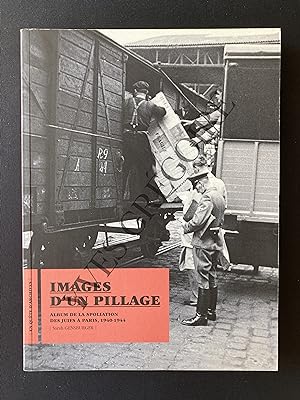 Seller image for IMAGES D'UN PILLAGE Album de la spoliation des juifs  Paris 1940-1944 for sale by Yves Grgoire