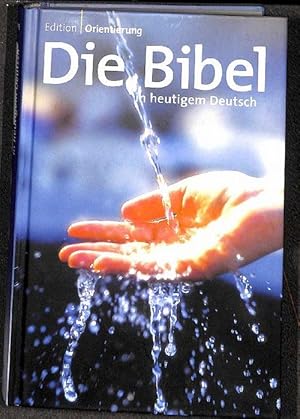 Die Bibel in heutigem Deutsch ,die Gute Nachricht des Alten und Neuen Testaments ohne die Spätsch...