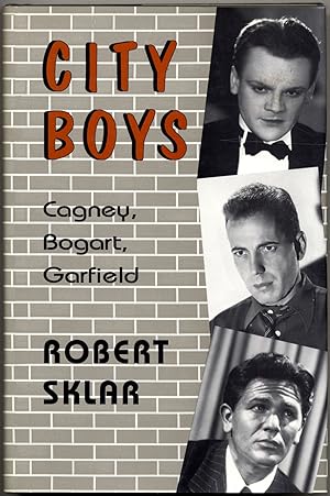 Bild des Verkufers fr City Boys: Cagney, Bogart, Garfield zum Verkauf von Between the Covers-Rare Books, Inc. ABAA