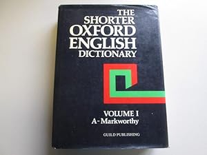 Immagine del venditore per The Shorter Oxford English Dictionary: On Historical Principles Volume I venduto da Goldstone Rare Books