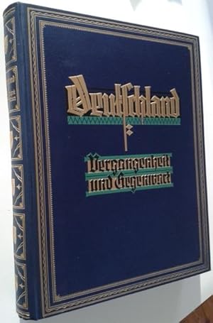 Bild des Verkufers fr Deutschland : Vergangenheit u. Gegenwart ; Bilder zur deutschen Politik u. Kulturgeschichte. Hrsg. unter Mitw. von Reichsbehrden u. wirtschaftl. Verbnden von ; Joachim Khn zum Verkauf von BBB-Internetbuchantiquariat