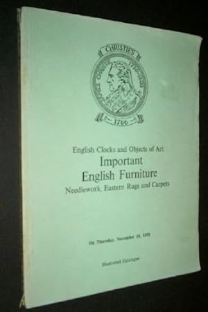 Important English Furniture: English clocks and objects of art; Needlework, Eastern Rugs and Carp...
