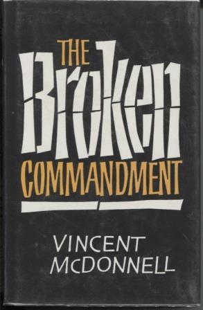 Imagen del vendedor de The Broken Commandment a la venta por E Ridge Fine Books