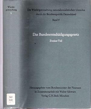 Seller image for Das Bundesentschdigungsgesetz : Zweiter Teil ( 51 bis 171 BEG) [Das Bundesentschadigungsgesetz] for sale by Mike's Library LLC