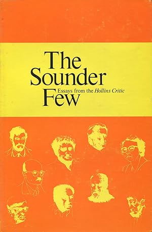 The Sounder Few: Essays for the Hollins Critic