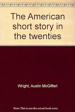 Seller image for The American Short Story In The Twenties for sale by Kenneth A. Himber