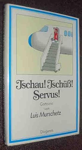Seller image for Tschau! Tschüss! Servus! - Cartoons for sale by 3 Mile Island