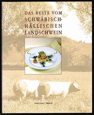 Bild des Verkufers fr Das Beste vom schwbisch-hllischen Landschwein. - zum Verkauf von Libresso Antiquariat, Jens Hagedorn