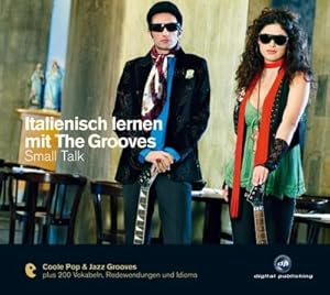 Seller image for Italienisch lernen mit The Grooves : Small Talk for sale by AHA-BUCH GmbH