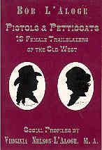 Image du vendeur pour Pistols and Petticoats : 13 Female Trailblazers of the Old West mis en vente par The Book Faerie