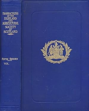 Immagine del venditore per Transactions of the Highland and Agricultural Society of Scotland. Fifth Series. Volume XXXIII. 1921 venduto da Barter Books Ltd