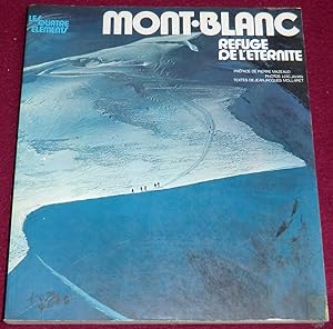 Immagine del venditore per MONT-BLANC, REFUGE DE L'ETERNITE venduto da LE BOUQUINISTE