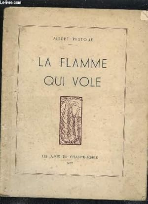 Seller image for LA FLAMME QUI VOLE. for sale by Le-Livre