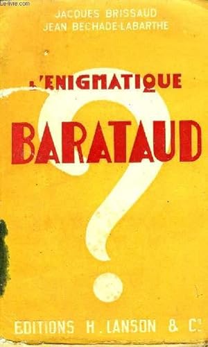 Seller image for L'ENIGMATIQUE BARATAUD + envoi de l'auteur Jean Bchade Labarthe for sale by Le-Livre