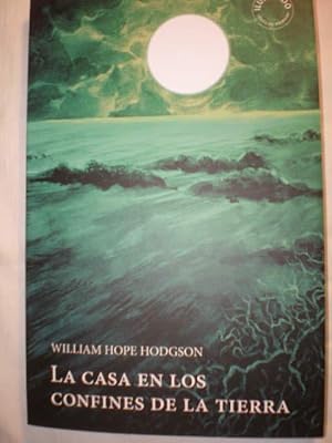 Seller image for La casa en los confines de la Tierra for sale by Librera Antonio Azorn