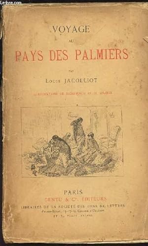 Bild des Verkufers fr VOYAGE AU PAYS DES PALMIERS. zum Verkauf von Le-Livre