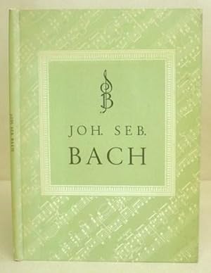 Joh Seb [ Johann Sebastian ] Bach