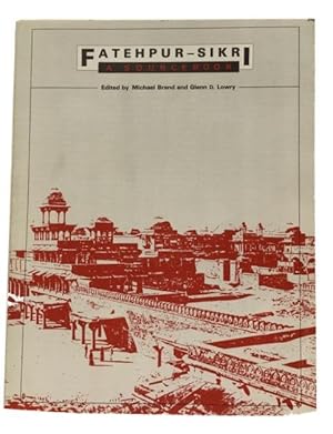 Seller image for Fatehpur-Sikri: A Sourcebook for sale by McBlain Books, ABAA