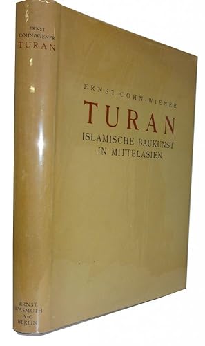 Turan: Islamische Baukunst in Mittelasien