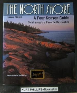 The North Shore: A Four Season Guide to Minnesota's Favorite Destination (Signed Copy)