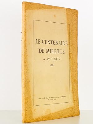 Le Centenaire de Mireille Avignon ( extrait de La Revue de Langue et Littérature provençales, 4e ...