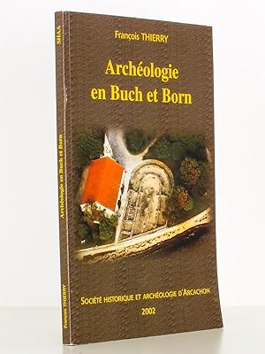 Archéologie en Buch et Born