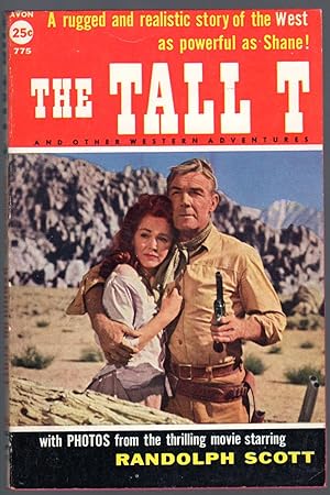 The Tall T and Other Western Adventures (With PHOTOS from the Thrilling Movie Starring RANDOLPH S...