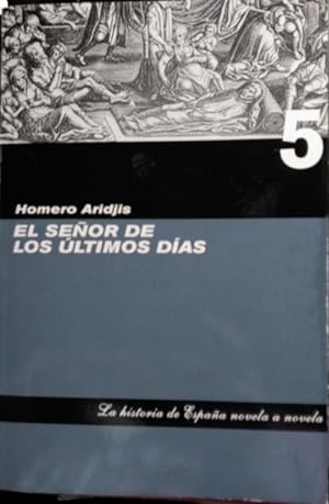 Imagen del vendedor de EL SEÑOR DE LOS ULTIMOS DIAS. a la venta por Libreria Lopez de Araujo