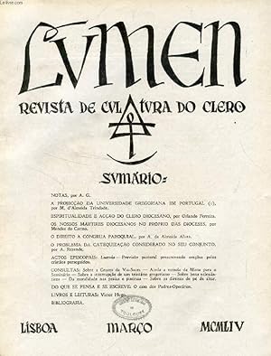 Seller image for LUMEN, REVISTA DE CULTURA DO CLERO, VOL. XVIII, N 3, MARO 1954 (Sumario: NOTAS, por A. G. A PROJECO DA UNIVERSIDADE GREGORIANA EM PORTUGAL (I), por M. d'Almeida Trindade. ESPIRITUALIDADE E ACO DO CLERO DIOCESANO, por Orlando Ferreira.) for sale by Le-Livre