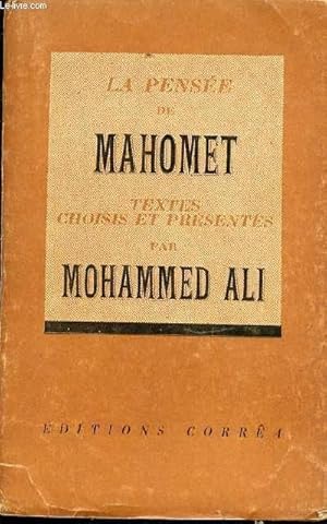 Bild des Verkufers fr LA PENSEE DE MAHOMET : TEXTES CHOISIS ET. zum Verkauf von Le-Livre