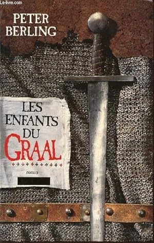 Bild des Verkufers fr LES ENFANTS DU GRAAL. zum Verkauf von Le-Livre