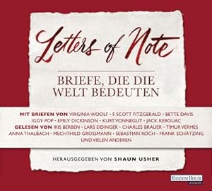 Seller image for Letters of Note - Briefe, die die Welt bedeuten for sale by AHA-BUCH GmbH