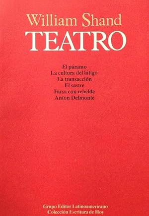 Seller image for Teatro: El pramo; La cultura del ltigo; La transaccin; El sastre; Farsa con rebelde; Anton Delmonte. for sale by Girol Books Inc.