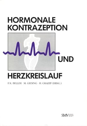 Bild des Verkufers fr Hormonale Kontrazeption und Herzkreislauf ;. zum Verkauf von TF-Versandhandel - Preise inkl. MwSt.