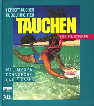 Seller image for Tauchen fr Einsteiger - Mit Maske, Schnorchel und Flossen ;. for sale by TF-Versandhandel - Preise inkl. MwSt.