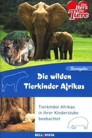 Tierratgeber ~ Die wilden Tierkinder Afrikas.