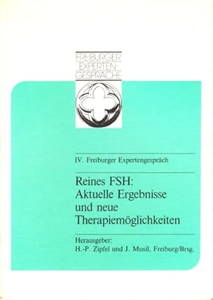 Image du vendeur pour Reines FSH: aktuelle Ergebnisse und neue Therapiemglichkeiten / IV. Freiburger Expertengesprch ;. mis en vente par TF-Versandhandel - Preise inkl. MwSt.