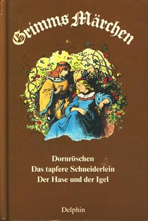 Grimms Märchen ~ Dornröschen - Das tapfere Schneiderlein - Der Hase und der Igel ;.