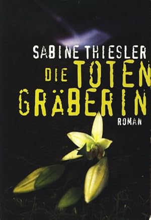 Bild des Verkufers fr Die Totengrberin : Roman (Ausgabe RM Buch und Medien). zum Verkauf von TF-Versandhandel - Preise inkl. MwSt.