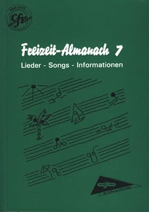 Freizeit-Almanach 7 ~ Lieder - Songs - Informationen ;.