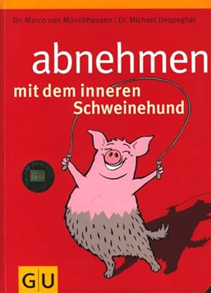 Seller image for Abnehmen mit dem inneren Schweinehund. for sale by TF-Versandhandel - Preise inkl. MwSt.