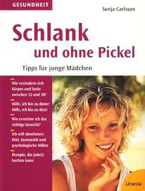 Schlank und ohne Pickel - Tipps für junge Mädchen ;.