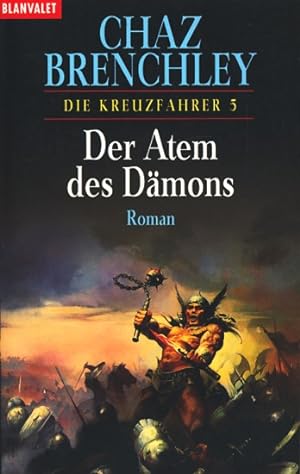 Image du vendeur pour Die Kreuzfahrer 05 - Der Atem des Dmons : Roman. mis en vente par TF-Versandhandel - Preise inkl. MwSt.