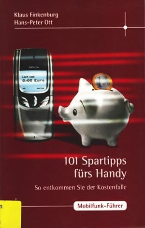 Bild des Verkufers fr 101 Spartipps frs Handy ;. zum Verkauf von TF-Versandhandel - Preise inkl. MwSt.