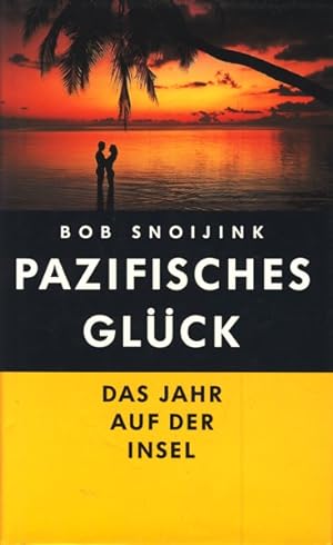 Seller image for Pazifisches Glck : das Jahr auf der Insel ;. for sale by TF-Versandhandel - Preise inkl. MwSt.