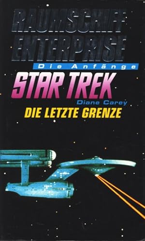 Star Trek ~ Raumschiff Enterprise - Die Anfänge : Die letzte Grenze ;.