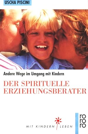 Der spirituelle Erziehungsberater.